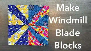 How to Make Windmill Blade Blocks