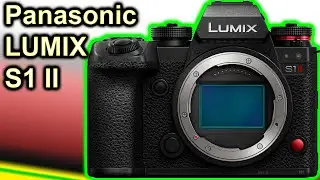 Panasonic LUMIX S1II Explained {Camera Tuesday}