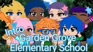 Garden Grove Elementary School Intro 😃✨