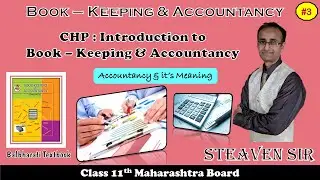 #3 | 11th | Maharashtra Board | Balbharati | Introduction to BK and Accountancy | What is Accounts ?