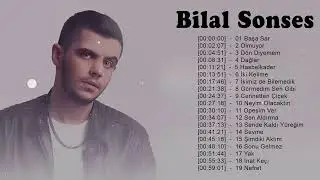 Bilal Sonses 2023 MIX - T&uuml;rk&ccedil;e M&uuml;zik 2023 - en iyi 20 Bilal Sonses şarkısı