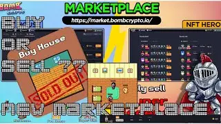 Bomb Crypto: Nuevo Marketplace!! Reglas de Venta! Vendemos nuestra casa en $3000 usd 💣