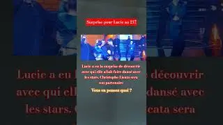 Lucie surprise Partenaire Christophe Licata danse avec les stars #staracademy #danseaveclesstars