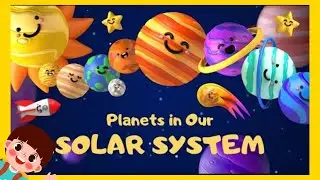 Meet the Amazing Planets!  Solar System Learning for Children and Toddlers