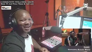 Westside FM CWS - Ps JP Nkosi and Jah Lady with Nomzamo Molotsi Mosia, Community Wellness Show.
