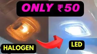 How To Change Car Roof Light Bulb From Halogen To Led For Only ₹50 At Home