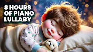 8 Hours of Piano Lullaby for Deep Sleep &ndash; No Ads, Just Peace ♫