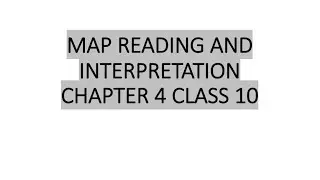 MAP READING AND INTERPRETATION CHAPTER 4 CLASS 10 ICSE EXPLANATION