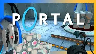 Portal | FIRST PLAYTHROUGH | FULL GAME