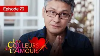 Les couleurs de l'amour  Ep 73 Série complète en Français