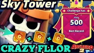 ARCHERO: CRAZY FLOOR LVL #500! SKY TOWER LVL 500! HOW TO CLEAN?