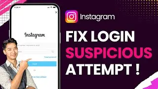 How to Fix Instagram &ldquo;Suspicious Login Attempt&rdquo; Error !