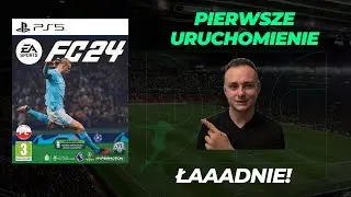 FC24 - PS5 Pierwsze uruchomienie i wrażenia! EA FC 24 Nowość!