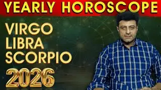 Virgo, Libra, Scorpio yearly Horoscope 2026 | Ye Sall Kesa Rahey Ga