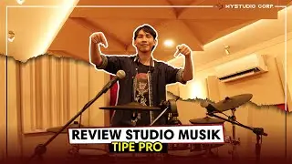 REVIEW STUDIO MUSIK TIPE PRO DI JAKARTA UTARA | MYSTUDIO PROJECT