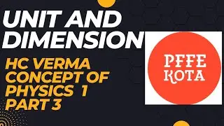 #PART3#UNIT AND DIMENSION || SOLUTION OF QUESTIONS ||HC VERMA || CONCEPT OF PHYSICS 1|| #NEET # JEE#
