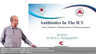 Principles of Antibiotic Therapy - Dr Ram Rajgopalan - 4C (Comprehensive Critical Care eCourse)