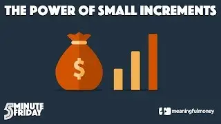 SMALL CHANGES, BIG FINANCIAL RESULTS!