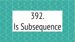 Is Subsequence (Leetcode 392)
