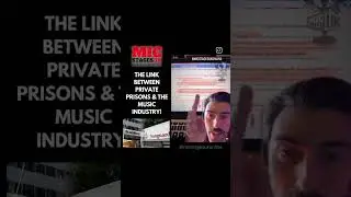 The Link Between Private Prisons & The Music Industry