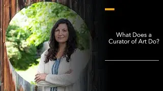 The Square: What Does a Curator of Art Do?