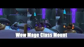 Mage Class Mount Questline 7.2