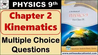 Solved MCQs | Chapter 2 Kinematics | Physics 9th | Balochistan Textbook Board Quetta Hindi