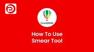 How to Use Coreldraw Smear Tool