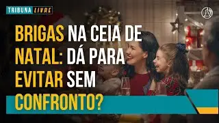Brigas na ceia de Natal: dá para evitar sem confronto?