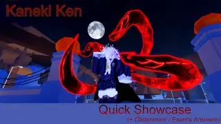 [Roblox] Kaneki Ken Quick Showcase (+ Exam Answers) - Sakura Stand