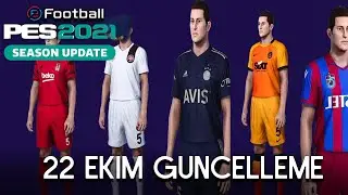 PES 2021 YENİ GÜNCELLEME l TÜRKİYE LİGİ YENİ GELEN TAKIMLAR [22 EKİM]