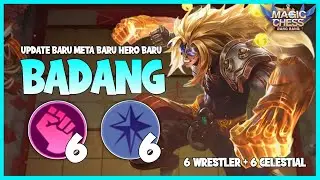 COMBO 6 WRESTLER 6 CELESTIAL! NEW HERO BADANG! MAGIC CHESS!!!