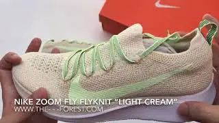 NIKE ZOOM FLY FLYKNIT &ldquo;LIGHT CREAM&rdquo; - Unboxing by The Forest Store