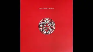 King Crimson - Discipline (Vinyl) Part 1 (HQ)