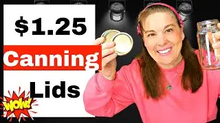 Special ALERT: $1.25 Canning Lids! Dollar Tree (See for yourself )