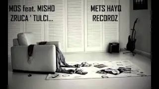 MOS feat. MISHO / ZRUCA TULCI