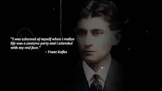 Life Was a Costume Party&mdash;I Came With My Real Face |Franz Kafka #franzkafka #philosophy #deepquotes l