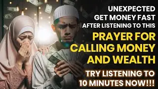 THIS DUA WILL MAKE YOU RICH & SOLVE FINANCIAL PROBLEMS - POWERFUL DUA FOR RIZQ, WEALTH, MONEY, JOB