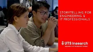 UTS Insearch - Storytelling for Engineering & IT Professionals