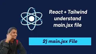 🔥 React Project - Understanding main.jsx File and Workflow