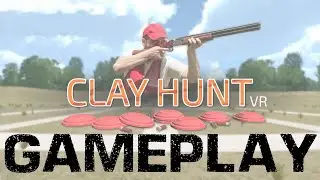 GamePlay 0081 - Clay Hunt VR - Oculus Quest 2 - 2021