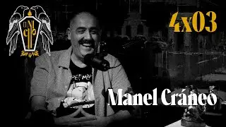EL NICHO 4x03 - Manel Cráneo