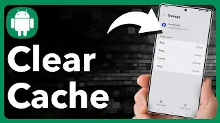 2 Ways To Clear Cache On Android