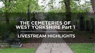 Visiting A Cemetery in West Yorkshire UK
