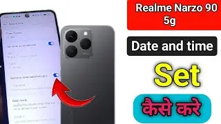 how to set date and time in realme narzo 90 | realme narzo 90 me date and time set kaise kare