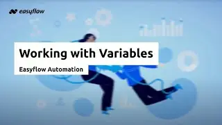 Working with Variables | Automation 101