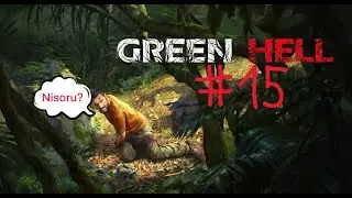 HOME SWEET HOME! | Green Hell S01/F15 | MaxxelTTV | Deutsch | (LP mit Nisoru)