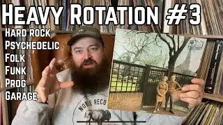 Heavy Rotation #3 - Vinyl Finds & Connections &bull; Hard Rock, Psych, Folk, Funk, Prog & Garage Record