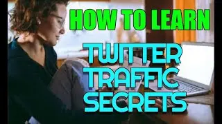 HOW TO LEARN ABOUT ADVANCE Twitter Traffic Secrets