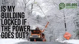 Is My Building Locked If The Power Goes Out?